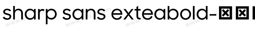 sharp sans exteabold字体转换